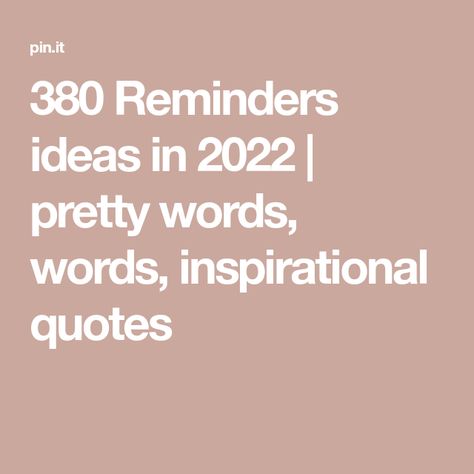 380 Reminders ideas in 2022 | pretty words, words, inspirational quotes Short Instagram Captions, Fashion Quotes, Instagram Captions, Pretty Words, Pretty Quotes, Words Quotes, Inspirational Quotes, Quotes