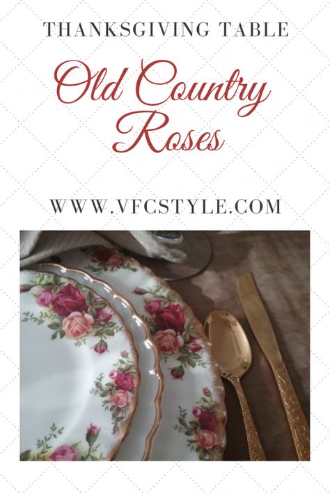 Thanksgiving Table with Old Country Roses | Vintage Floral Cottage Old Country Roses Table Setting, Old Country Roses, Old Country Roses Tablescape, Victorian Table Setting, Autumn Tea Party, Autumn Tea, Flea Market Style, Fall Table Settings, Fun Party Themes