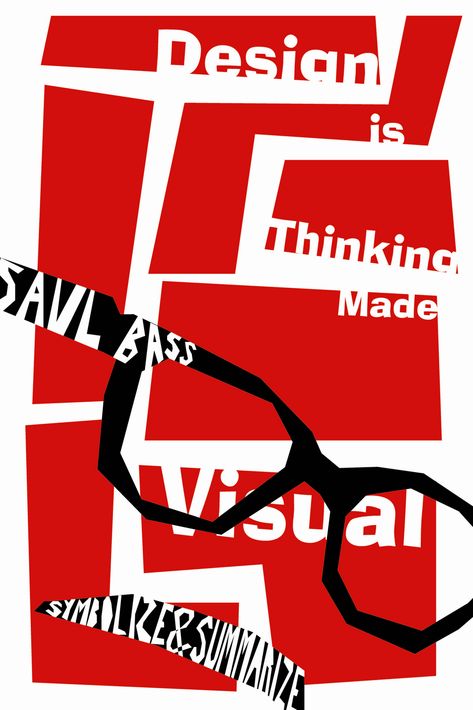 Saul Bass Posters, Think Poster, Bass Logo, Russian Constructivism, Billy Wilder, 광고 디자인, New York School, Shape Posters, Type Posters