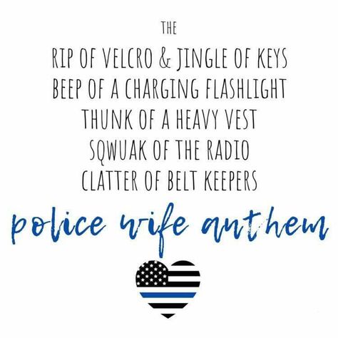 Police Officer Wife Quotes, Police Baby Announcement, Police Wife Quotes, Police Officer Girlfriend, Police Crafts, Police Girlfriend, Jm Storm Quotes, Cop Wife, Police Quotes