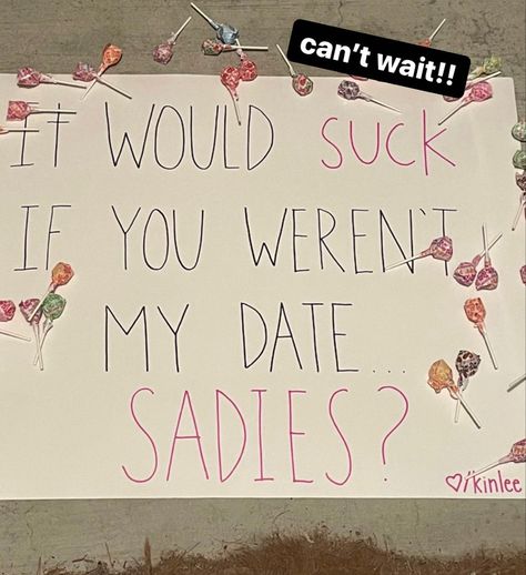 Poster Asking To Dance, Sadies Dance Poster Ideas, How To Ask A Guy To Sadies, Sadies Sign Ideas, Sadie’s Poster Ideas Dance, Sadie's Poster Ideas, Dance Ask Poster Ideas, Cute Sadies Asking Ideas, Poster Ideas For Sadies Dance