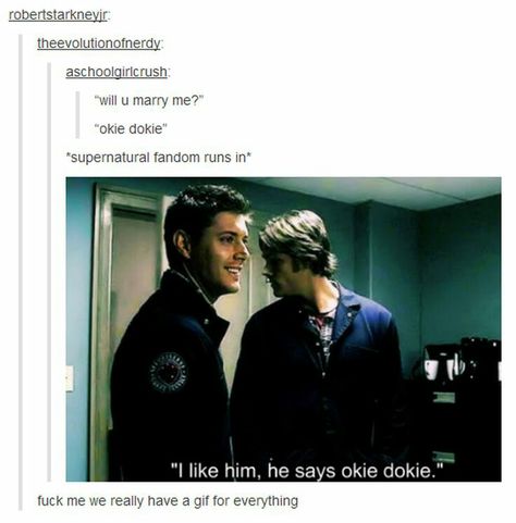 We do. It's true. Quotes Supernatural, Sam Supernatural, Dean Supernatural, Impala 67, Supernatural Bloopers, Supernatural Tumblr, Spn Memes, Supernatural Tattoo, Supernatural Imagines