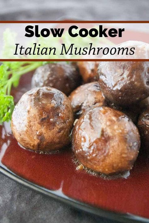 Italian Mushrooms, Crockpot Mushrooms, Mushroom Slow Cooker, Slow Cooker Italian, Easter Food Appetizers, Mushroom Appetizers, Delicious Appetizer Recipes, Italian Appetizers, Appetizers Recipes