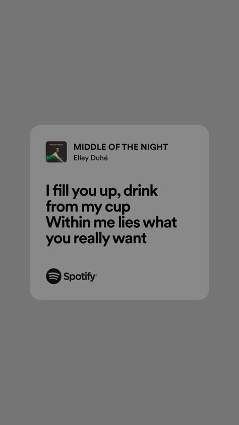 Middle of the night Spotify Lyrics, Middle Of The Night, Pretty Lyrics, You Really, Song Lyrics, The Middle, Songs, Collage, Pins