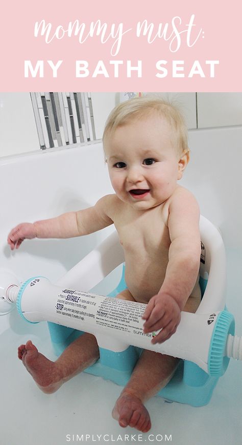 Mommy Must: My Bath Seat - Simply Clarke Baby Bath Seat, Bath Seats, Sit Up, Baby Bath, Non Toxic, Summer Baby, Bath Time, New Mom, In Water