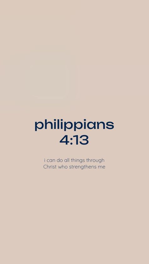 philippians 4:13 Philippians 4 13, Jesus Bible, Philippians 4, Verse Quotes, Christian Quotes, Verses, Bible Verses, Bible, Quotes