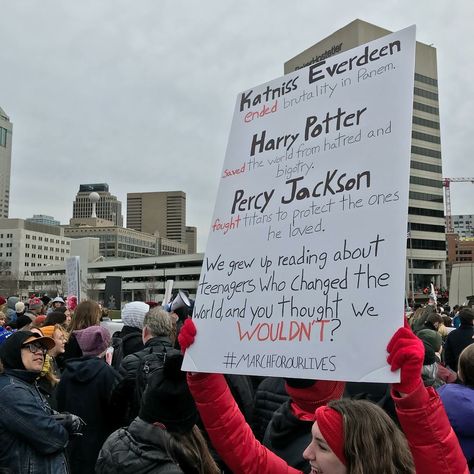 Poster at the March For Our Lives in Columbus, Ohio. #MarchForOurLives #Columbus #Protest #Poster # Sign #Books #HarryPotter #PercyJackson #HungerGames Funny Protest Signs, Ohio Poster, Protest Ideas, Protest Poster, Protest Posters, March For Our Lives, Protest Signs, Human Decency, Feminist Quotes