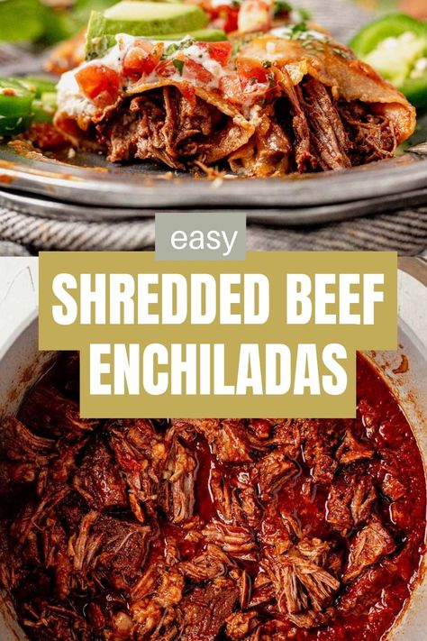 When I think of traditional and tasty Mexican recipes for a crowd, I think of these shredded beef enchiladas. They're wrapped in a corn tortilla, stuffed with tender beef, and covered in cheese and red sauce. It's a easy dinner idea that's oozing with an authentic southwestern flavor. This recipe includes instructions on how to braise the beef on the stovetop, but there are instructions to make it in the Instant Pot or Slow Cooker in the recipe notes. Best Shredded Beef Enchilada Recipe, Slow Cooked Beef Enchiladas, Shredded Beef Enchiladas Instant Pot, Shredded Beef For Enchiladas, Shredded Beef Enchilada Recipe, Pulled Beef Enchiladas, Roast Beef Mexican Recipes, Authentic Mexican Shredded Beef, Authentic Beef Enchiladas Mexican Style