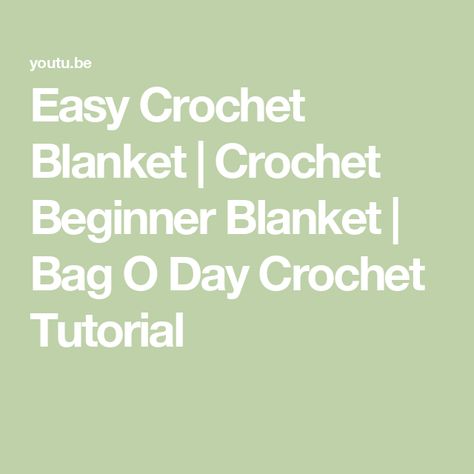 Easy Crochet Blanket | Crochet Beginner Blanket | Bag O Day Crochet Tutorial Blanket Crochet Beginner, Bag O Day Crochet, Beginner Blanket, Blanket Bag, Crochet Beginner, Easy Crochet Baby Blanket, Crochet Stitches For Blankets, Crochet For Beginners Blanket, Easy Crochet Blanket