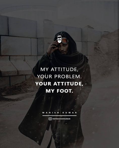 My attitude, your problem. Your attitude, my foot. 😂🤙🏻 Good Attitude Quotes Positivity, Attitude Problem Quotes, Single Attitude Quotes, One Line Attitude Quotes, Attitude Profile Pic, Attitude Love Quotes, Night Owl Quotes, Single Line Quotes, Loving Images