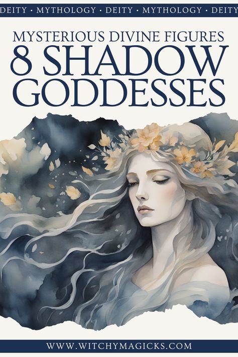 Article about 8 Shadow Goddesses. 

Deity, Mythology, Deities, Goddess, Goddesses, Shadow, Myth Shadow Goddess, Shadow Witch, Dark Goddesses, Primordial Goddess, Magic Goddess, Mythical Goddess, Goddess Of Witchcraft, Goddess Mythology, Mythology Creatures