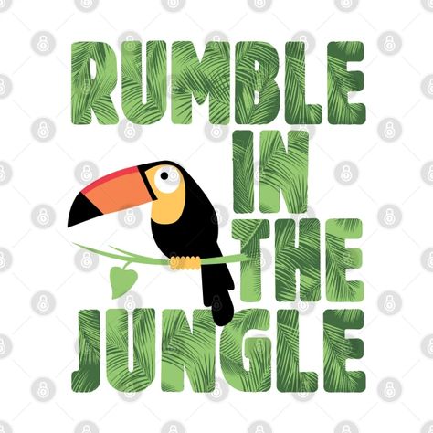 Rumble in the Jungle - Jungle - T-Shirt | TeePublic Jungle Quotes, School Dance Outfits, Dance Team Shirts, Jungle Classroom, Rumble In The Jungle, High School Dance, Jungle Vibes, Brand Words, Elite Fashion