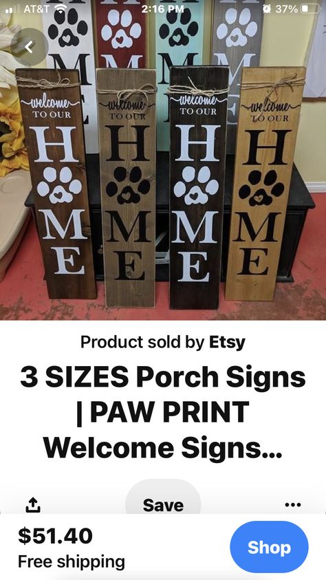 Creative Diy Gifts, Dog Projects, Pet Stuff, Porch Signs, Sign I, Dog Stuff, Welcome Sign, Diy Gifts, Paw Print