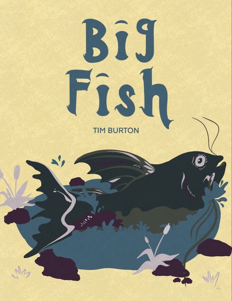 yellow background with blue text that reads “big fish by tim burton” underneath is an oversized fish in a small pond Big Fish Movie Poster, Film Posters Illustration, Big Fish Movie, Fish Poster, Tim Burton Films, Poster Illustration, Vector Portrait, Film Poster, Movie Titles