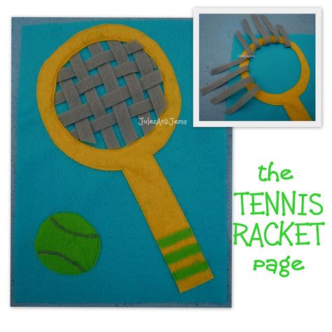 the TENNIS RACKET page Sweet Porridge, Free Time Activities, Big Sisters, Fidget Quilt, Tennis Tips, Felt Quiet Books, Felt Book, Quiet Books, Busy Book