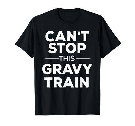 PRICES MAY VARY. This funny Thanksgiving T-shirt reads: "Can't Stop This Gravy Train." This tee shirt is perfect for your Thanksgiving work party, family football game, morning turkey trot or athletic event/race, etc. Lightweight, Classic fit, Double-needle sleeve and bottom hem Thanksgiving Work Party, Family Football, Turkey Trot, Funny Turkey, Funny Thanksgiving, Work Party, Football Game, Gravy, Branded T Shirts