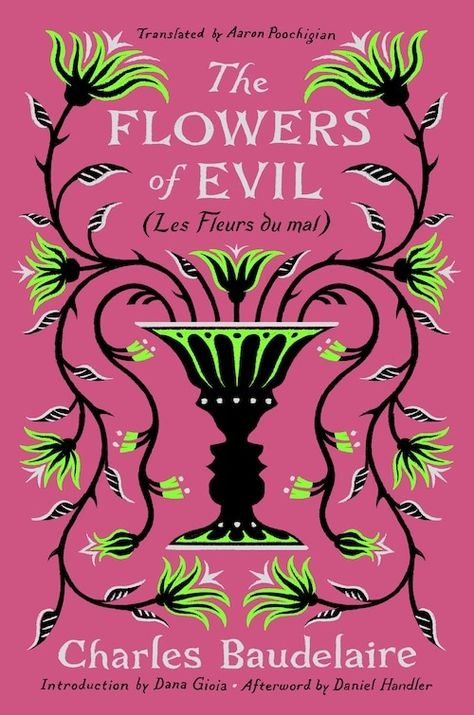 Beautiful Poems About Life, Poetry Books To Read, Books By Genre, Best Poetry Books, French Poems, Flowers Of Evil, Daniel Handler, Poems In English, Classic Poetry