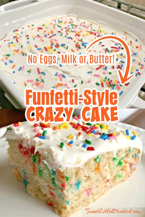 FUNFETTI-STYLE VANILLA CRAZY CAKE - No eggs, Milk or Butter Egg Free Funfetti Cake, Eggless Funfetti Cake, White Wacky Cake Recipe, Non Dairy Birthday Desserts, Egg Free Box Cake, Wacky Cake Frosting, Cake Recipes No Milk, Egg Free Birthday Cake, Eggless Birthday Cake