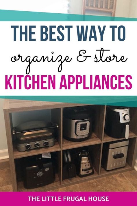 How to Store Kitchen Appliances - The Little Frugal House Kitchen Appliances Organization, Kitchenaid Artisan Mixer, Store Kitchen Appliances, Kitchen Appliance Storage, Kitchen Storage Hacks, Small Kitchen Organization, Countertop Appliances, Small Kitchen Storage, Appliances Storage