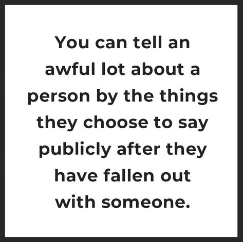 Slandering people, espicially your exes, in public says a lot more about who you are than who they are. Quotes About Slander, Slander Quotes, Funny Truths, Awful People, Quotes About Everything, Character Quotes, Inspiring Women, You Meme, Words Worth