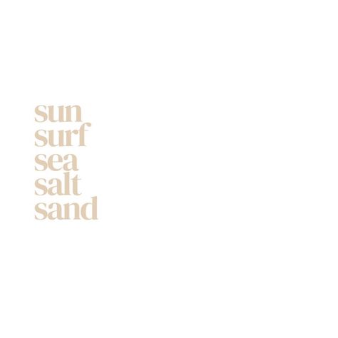 Beachy Aesthetic Quotes, Summer Words Aesthetic, Sea Salt Sand Room, Beachy Quotes Aesthetic, Quotes Aesthetic Beach, Aesthetic Beach Quotes, Beachy Words, Beachy Quote, Summer Quotes Aesthetic