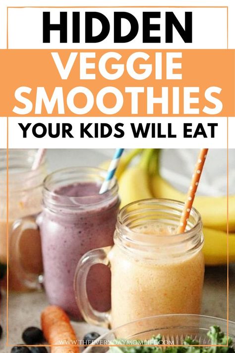 Hidden Vegetable Breakfast, Smoothie With Hidden Veggies, Green Smoothies For Kids, Vegetable Smoothies For Kids, Toddler Smoothie Recipes Hidden Veggies, Hidden Veggie Smoothie For Kids, Hidden Vegetable Recipes For Kids, Veggies In Smoothies, Veggie Smoothies For Kids