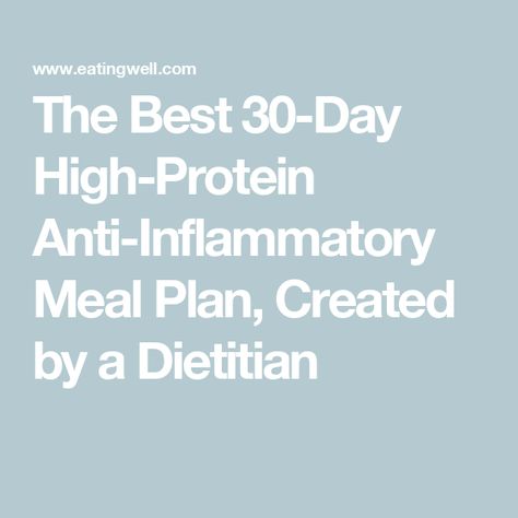 The Best 30-Day High-Protein Anti-Inflammatory Meal Plan, Created by a Dietitian Avocado Banana Smoothie, Inflammatory Meals, 1500 Calorie Meal Plan, Nature Medicine, Inflammatory Recipes, Salad Meal Prep, High Protein Low Calorie, Inflammatory Diet, Calorie Meal Plan