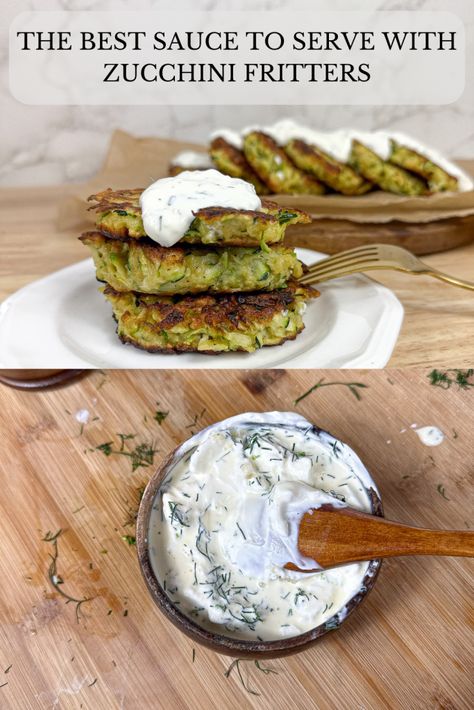 The best sauce to serve with zucchini fritters Zucchini Fritters Dipping Sauce, Sauce For Zucchini Fritters, Zucchini Fritter Sauce, Dipping Sauce For Zucchini Fritters, Dip For Zucchini Fritters, Sour Cream Dipping Sauce, Zucchini Waffles, Yogurt Dill Sauce, Chickpea Fritters