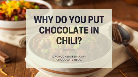 Why Do You Put Chocolate in Chili? Chocolate In Chili, American Chocolate, Chili Bowl, Turkey Chili, Lower Blood Pressure, Chocolate Cinnamon, Flavor Profiles, Chocolate Baking, Quick Snacks