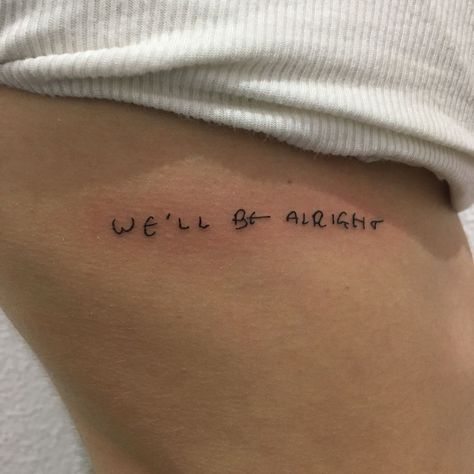 We'll Be Alright Tattoo, 1d Tattoos, Secret Tattoo, Harry Tattoos, Tattoo Aesthetic, Fine Line Tattoo, Bad Tattoos, Line Tattoo, Subtle Tattoos