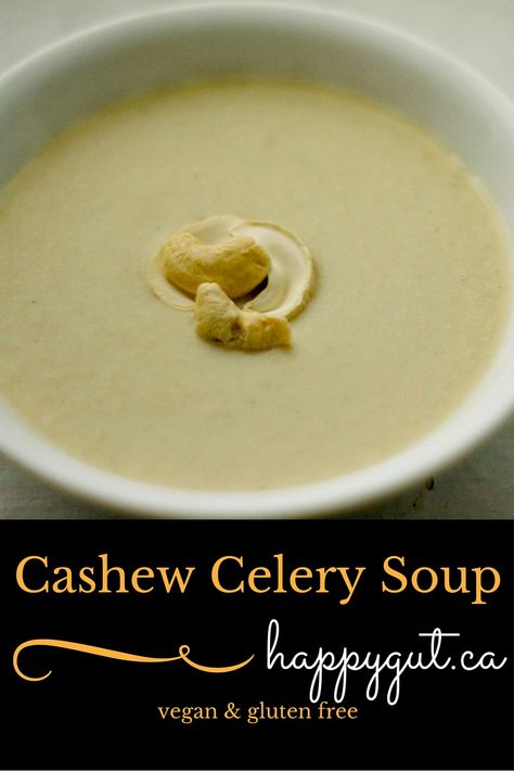 Cashew Celery Soup Made with garlic, raw cashews and celery, this vegan soup is super quick to make and incredibly tasty - it will not disappoint!  From happygut.ca #vegan #soup #glutenfree Cashew Celery, Cashew Soup, Celeriac Soup, Full Meals, Celery Recipes, Cream Soup Recipes, Cream Of Celery Soup, Celery Soup, Cashew Cream