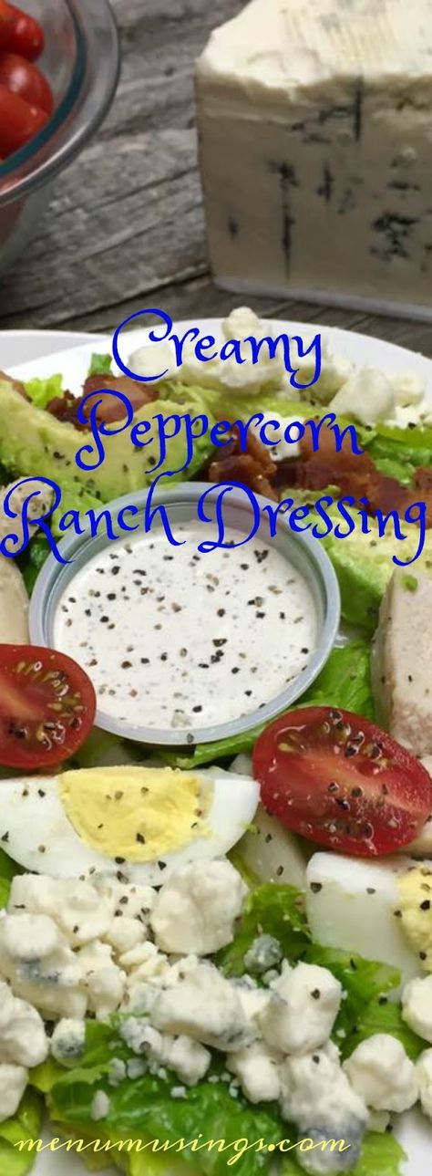 Peppercorn Dressing Recipes, Peppercorn Salad Dressing, Peppercorn Ranch Dressing Recipes, Peppercorn Ranch Salad, Peppercorn Ranch Dressing, Peppercorn Ranch, Peppercorn Dressing, Picnic Dishes, Dressings Recipes