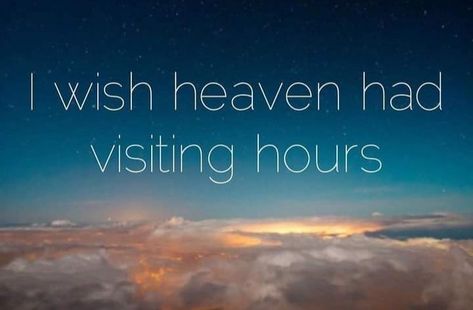 I wish heaven had visiting hours Wish Heaven Had Visiting Hours, Missing Mom, Miss Mom, Backless Prom Dresses, Friendship Quotes, Affirmation Quotes, Soulmate, First Love, Prom Dresses