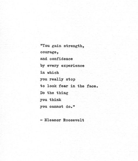 Citation Force, Empathy Quotes, Now Quotes, Typed Quotes, Base Jumping, Vintage Typewriter, Eleanor Roosevelt, Motivational Prints, Quotes About Strength