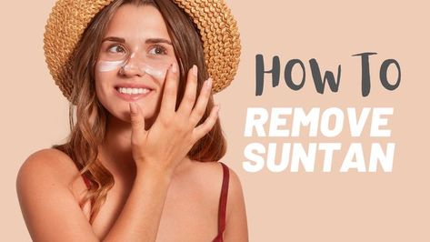 how to remove sun tan, how to remove sun tan from face, hoe to remove suntan from hands, suntan removal face mask Tan Removal Face Pack, Face Pack At Home, Tan Removal, Best Tan, Face Pack, Mask Diy, Sun Tan, Diy Face Mask, The Body