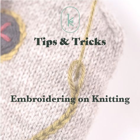 Embroidering on Knitting – Kelbourne Woolens Embroidered Sweater Diy, Sweater Tutorial, Crochet Knit Top, Knitting Tips, Embroidery Sweater, Aesthetic Crochet, Wool Embroidery, Top Ideas, Easy Christmas