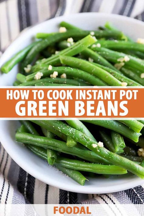 Green Beans Pressure Cooker, Beans Pressure Cooker, Instant Pot Green Beans, Instant Pot Veggies, Crispy Veggies, Instant Pot Steam, Veggie Options, Cooking Fresh Green Beans, Instapot Meals