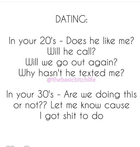 Dating In Your 30s Humor, 30s Humor, 30s Quotes, Does He Like Me, Dating In Your 30s, Teenage Outfits, Dating Advice Quotes, Dating Advice For Men, Flirting Moves