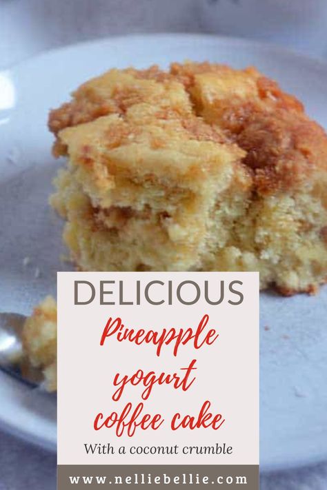 Pineapple Coconut Coffee Cake, Pineapple Coffee Cake Recipes, Pineapple Coffee Cake, Pineapple Juice Cake, Yogurt Coffee Cake, Pineapple Yogurt, Yogurt Coffee, Crumble Cake Recipe, Coffee Cake Loaf