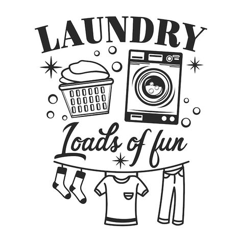 Laundry loads of fun funny slogan inscri... | Premium Vector #Freepik #vector #inspirational-poster #positive-quotes #funny-quotes #motivational-poster Funny Laundry Memes Hilarious, Laundry Quotes Funny, New Week Quotes, Wash Dry Fold Repeat, Laundry Art, Laundry Humor, Laundry Symbols, Laundry Mat, Vector Quotes