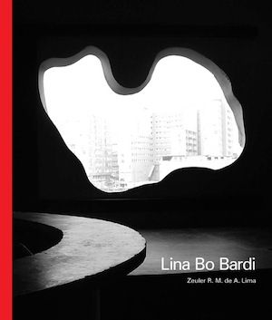 Lina Bo Bardi, by Zeuler R. M. de A. Lima , 2013 (Yale University Press) #architecture Architecture Window, Simple Building, Modernist Architects, San Paolo, Architecture Books, Yale University, Italian Culture, Vide Poche, Building Techniques