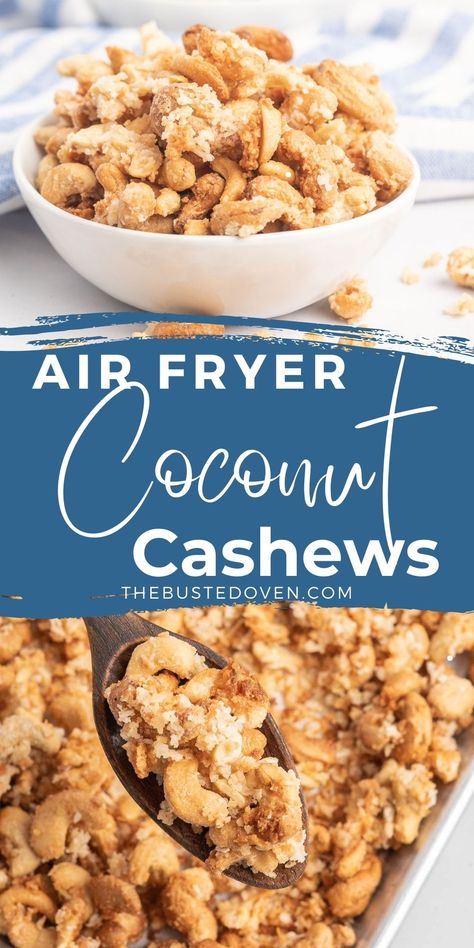 Air Fryer Candied Cashews, Coconut Cashews Recipe, Air Fryer Nuts Recipe, Roasted Cashews In Air Fryer, Roasted Cashew Recipes, Cashew Crunch Recipe, Air Fried Vegetable Recipes, Candied Cashews, Coconut Cashews