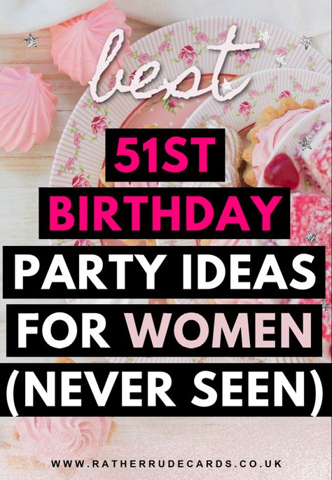 DIY creative 51st birthday party ideas for her 51 Year Old Birthday Party Ideas, 51 Birthday Party Ideas For Women, 51st Birthday Ideas Women Party, 52 Birthday Party Ideas, 56th Birthday Ideas Party Themes, 51st Birthday Ideas Women, 51 Birthday Party Ideas, 52nd Birthday Ideas, 49th Birthday Ideas For Women