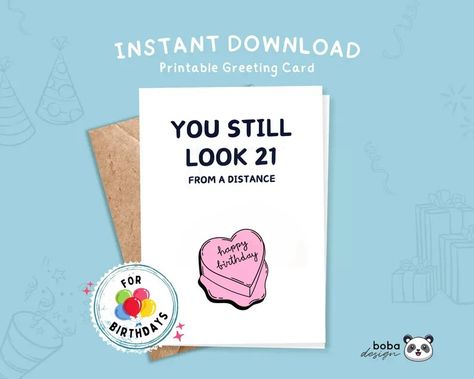 You Still Look 21 From a Distance Card Printable Funny Birthday Card for Sibling Friends Birthday Card Hilarious Coworker Birthday Card Old - Etsy Canada Coworker Birthday Card, Friends Birthday Card, Coworker Birthday, Coworkers Birthday, Funny Birthday Card, Birthday Cards For Friends, Funny Greeting Cards, Friends Birthday, Printable Greeting Cards