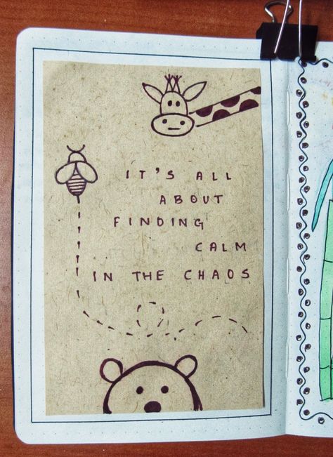 It's all about finding calm in the chaos. Quote Pages for Bullet Journal. Simple Quotes for Instagram. Simple Journaling Ideas, Quote Journal Page, Quotes Journal Pages, Simple Quotes For Instagram, Simple Book Journal, Scrapbook Ideas For Mom, Quotes With Drawings, Decorating Journal Pages, Scrapbook Journal Ideas Creative