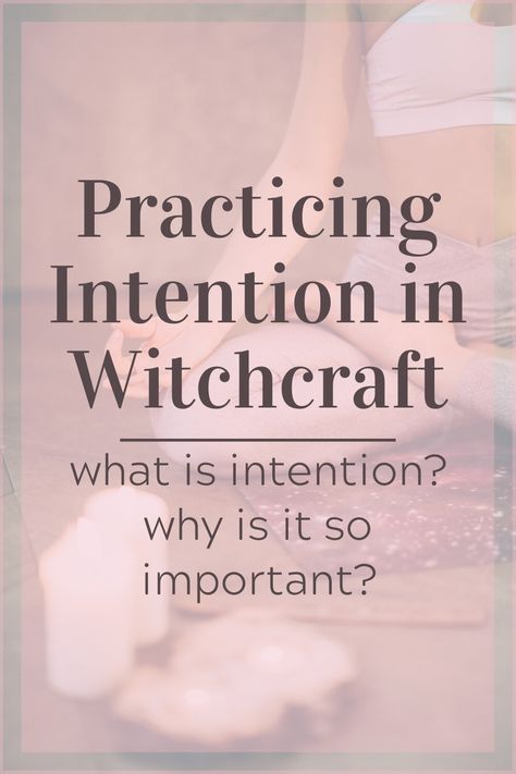 Setting Intentions Witch, Intentions For Crystals Examples, How To Set Intentions Witchcraft, What Are Intentions, What Is An Intention, What Is Witchcraft, Witch Intentions, Witchcraft Intention, Intention Witchcraft