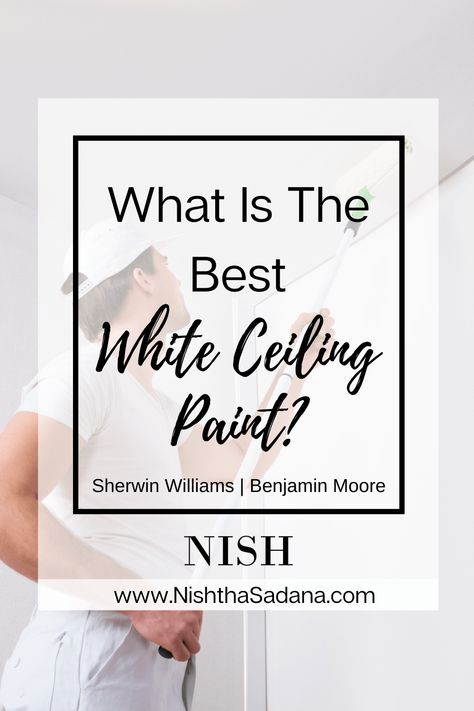 Sherwin Williams Ceiling Paint, Best Ceiling Paint, Best Sherwin Williams Paint, White Ceiling Paint, Decorators White Benjamin Moore, Ceiling Paint Colors, White Interior Paint, Color Consultation, Ceiling Paint