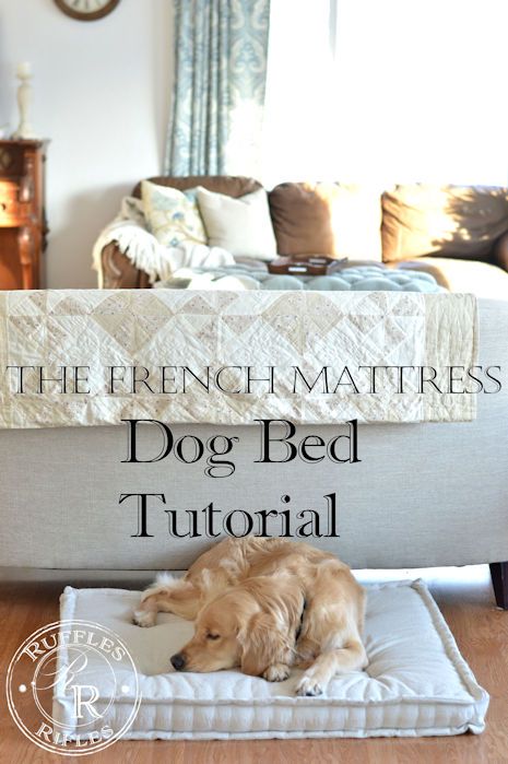 French Mattress Dog Bed and Tutorial Crib Mattress Dog Bed, Bed Tutorial, Diy Pet Bed, Mattress Dog Bed, French Mattress, A Beautiful House, Diy Dog Bed, Baby Mattress, Memory Foam Dog Bed