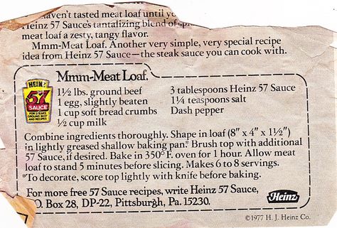 Mmm-Meat Loaf,Heinz 57 ©1977 H.J. Heinz Co. 1770 House Meatloaf, Alton Brown Meatloaf Recipe, Alton Brown Meatloaf, Heinz 57 Meatloaf, Mom's Meatloaf Recipe Taste Of Home, Maid Rite Sandwiches, Heinz 57 Meatloaf Recipe, Meatloaf With Heinz 57, Heinz 57