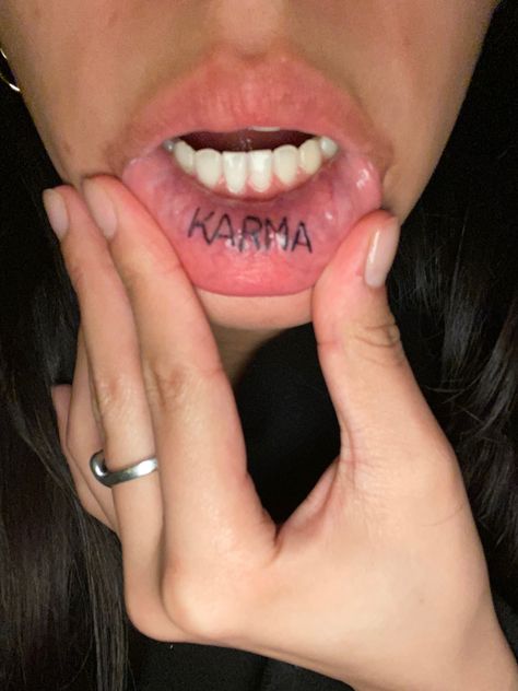 Secret Tattoos, Tattoo Karma, Inner Lip Tattoo, Self Tattoo, Side Tattoos Women, Mouth Tattoo, Tory Vega, Places To Get Tattoos, Karma Tattoo